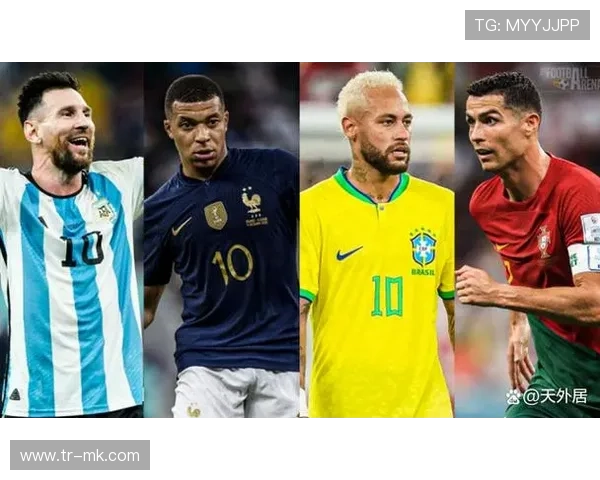 足球四大球星风采展示：梅西、C罗、内马尔与萨拉赫的精彩瞬间